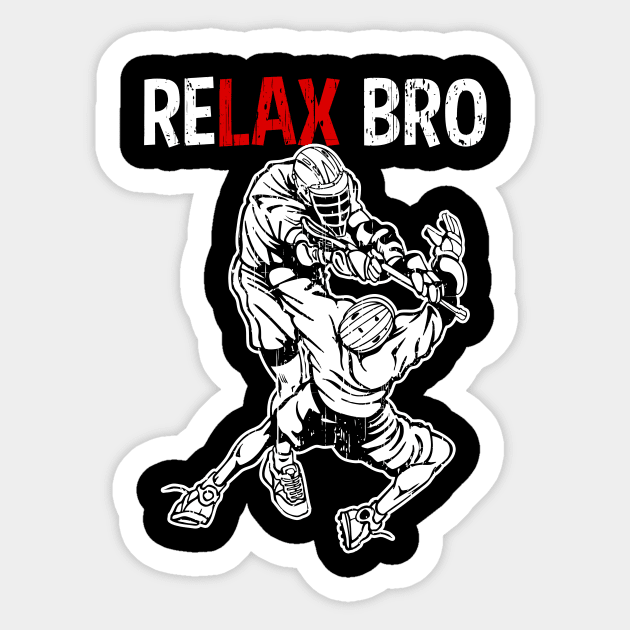 Lacrosse RELAX BRO Funny Lacrosse Gift Sticker by RadStar